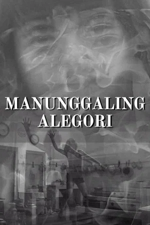 Постер: Manunggaling Alegori