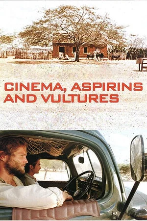 Постер: Cinema, Aspirins and Vultures