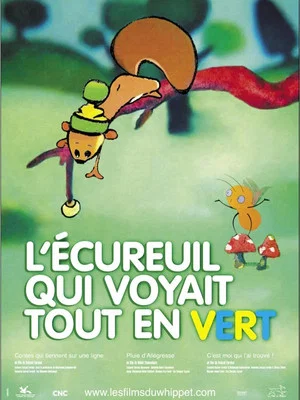 Постер: L'Ecureuil qui voyait tout en vert