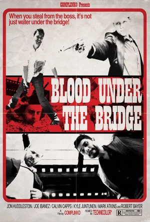 Постер: Blood Under the Bridge