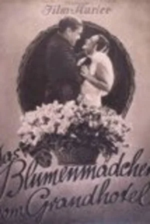 Постер: Das Blumenmädchen vom Grand-Hotel