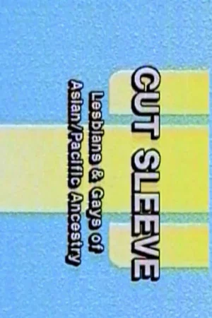 Постер: Cut Sleeve: Lesbians and Gays of Asian/Pacific Ancestry