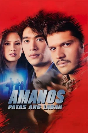 Постер: Amanos: Patas Ang Laban