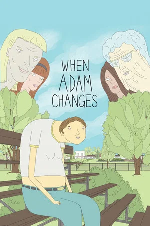 Постер: When Adam Changes