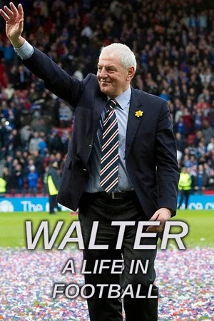 Постер: Walter: A Life in Football