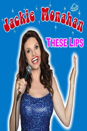 Постер: Jackie Monahan: These Lips
