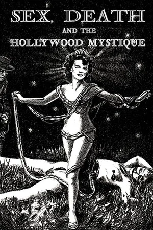 Постер: Sex, Death & The Hollywood Mystique