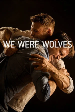 Постер: We Were Wolves
