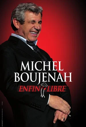 Постер: Michel Boujenah - Enfin Libre!