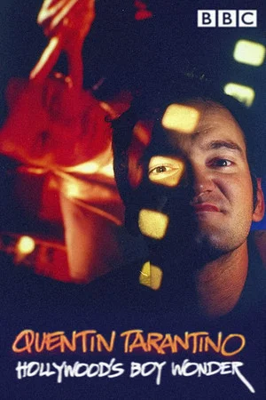 Постер: Quentin Tarantino: Hollywood's Boy Wonder
