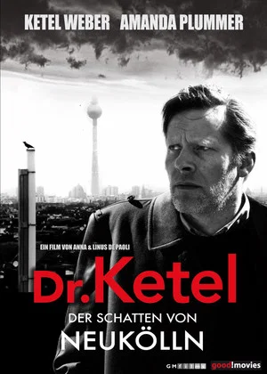 Постер: Dr. Ketel - Der Schatten von Neukölln