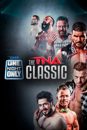 Постер: TNA One Night Only: TNA Classic 2015