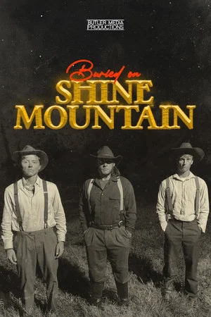 Постер: Buried on Shine Mountain