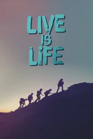 Постер: Live Is Life