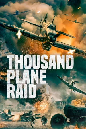Постер: Thousand Plane Raid