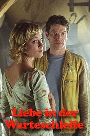 Постер: Liebe in der Warteschleife