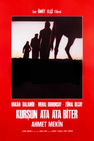 Постер: Kurşun Ata Ata Biter