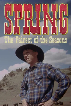 Постер: SPRING: The Fairest of the Seasons