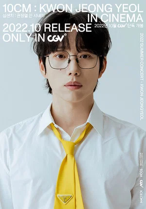Постер: 10CM Kwon Jeong Yeol in Cinema