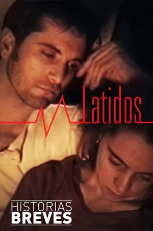 Постер: Historias Breves 0: Latidos