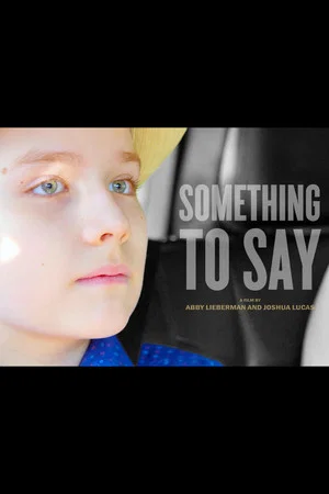 Постер: Something to Say