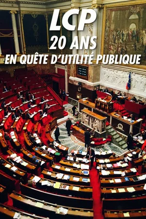 Постер: LCP, 20 ans en quête d'utilité publique