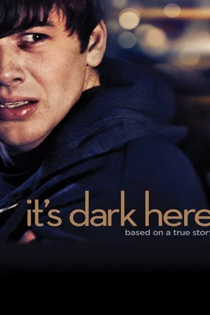 Постер: It's Dark Here