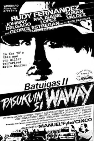 Постер: Batuigas II: Pasukuin si Waway