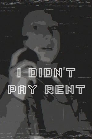 Постер: I didn't pay rent