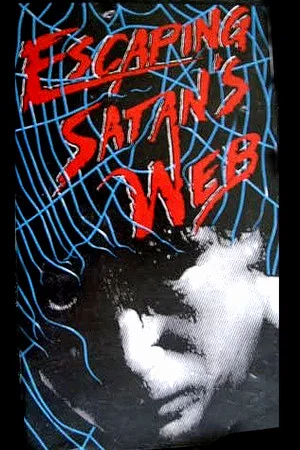 Постер: Escaping Satan's Web