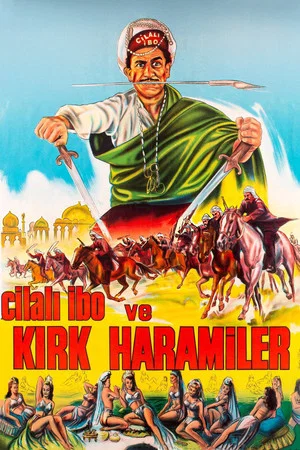 Постер: Cilalı İbo ve Kırk Haramiler