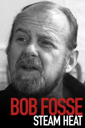 Постер: Bob Fosse: Steam Heat