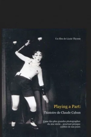 Постер: Playing a Part: The Story of Claude Cahun