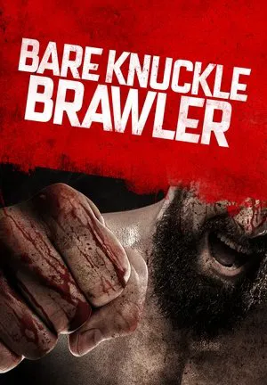 Постер: Bare Knuckle Brawler