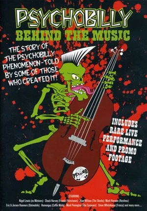 Постер: Psychobilly: Behind the Music
