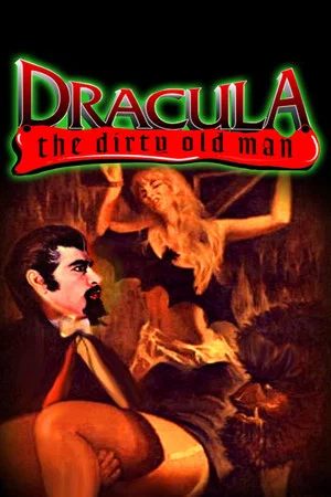Постер: Dracula (The Dirty Old Man)