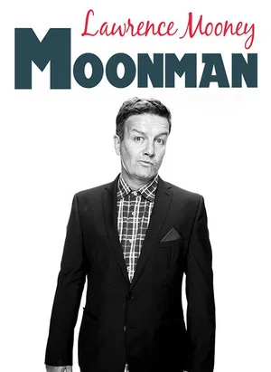 Постер: Lawrence Mooney: Moonman