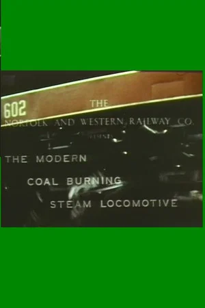 Постер: The Modern Coal Burning Steam Locomotive