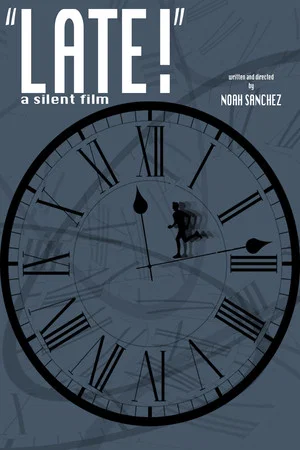 Постер: LATE! A silent film