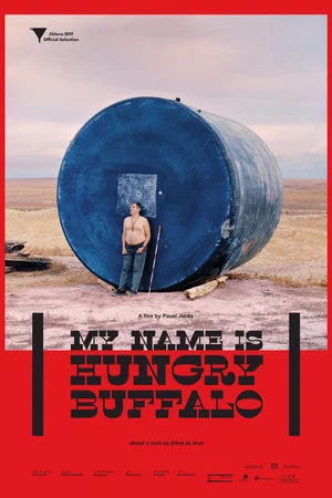 Постер: My Name is Hungry Buffalo