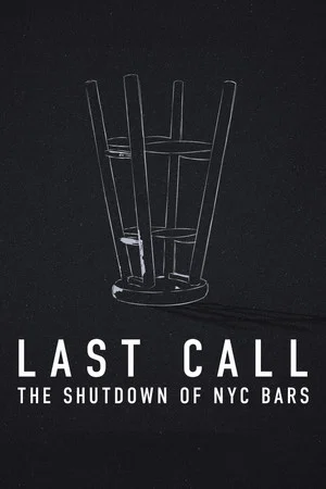 Постер: Last Call: The Shutdown of NYC Bars