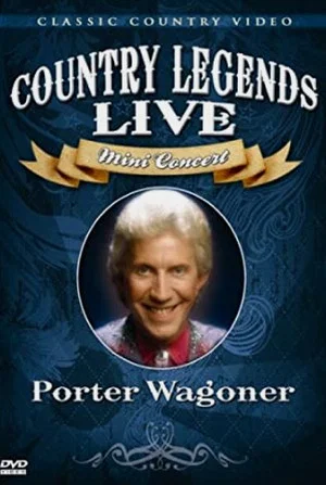 Постер: Porter Wagoner: Country Legends Live Mini Concert