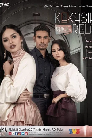 Постер: Kekasih Paksa Rela