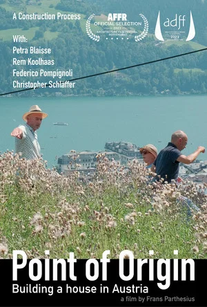 Постер: Point of Origin - Building a house in Austria