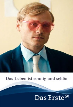 Постер: Das Leben ist sonnig und schön