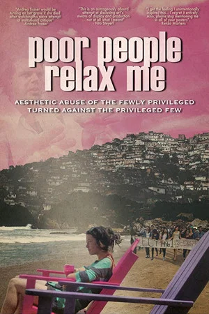 Постер: Poor People Relax Me