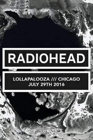 Постер: Radiohead: Lollapalooza Festival Chicago 2016