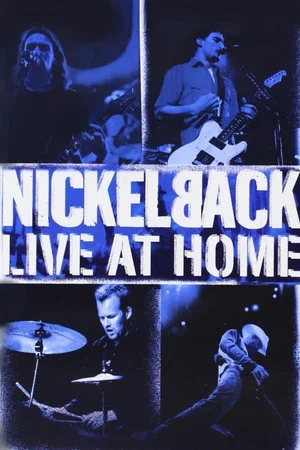 Постер: Nickelback - Live at Home