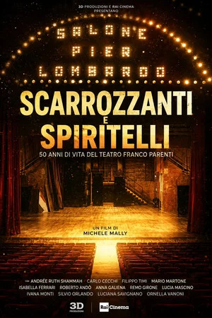 Постер: Scarrozzanti e Spiritelli: 50 Years of the Franco Parenti Theatre
