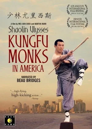 Постер: Shaolin Ulysses: Kung Fu Monks in America